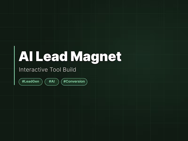 Cover image for Interactive Lead Magnet / AI Tool Build