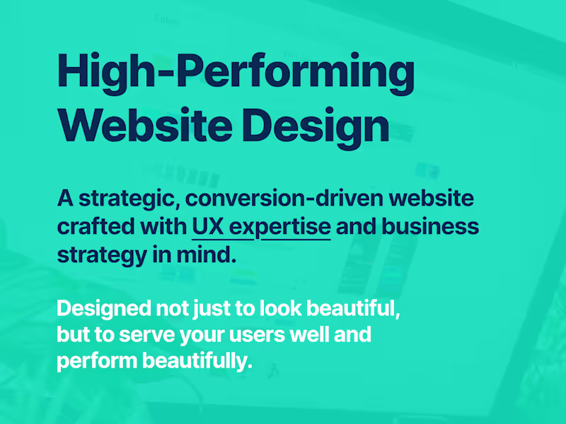 Cover image for High-Performing Web Design with UX Expertise and Strategy