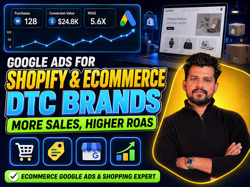 Cover image for  Google Ads Specialist for Shopify Store Sales, PMax & Shopping 