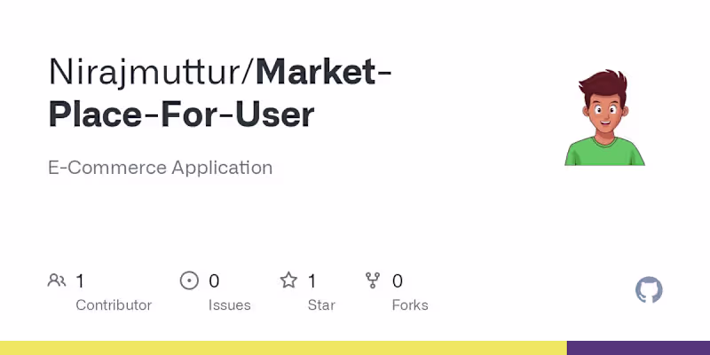 Cover image for GitHub - Nirajmuttur/Market-Place-For-User: E-Commerce Applicat…