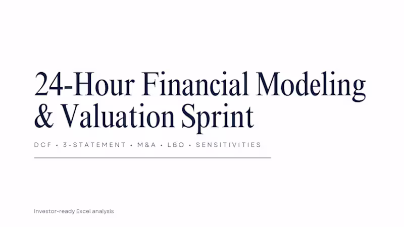Cover image for 24-Hour Financial Modeling & Valuation Sprint