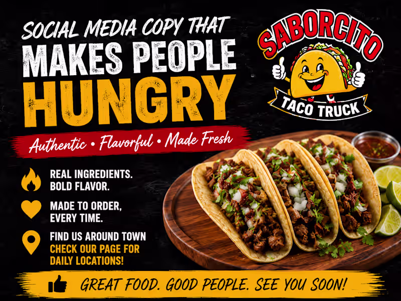 Cover image for Social Media Copy That Makes People Hungry Saborcito Taco Truck 