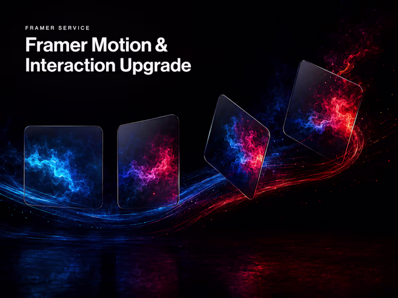 Cover image for Framer Motion & Interaction Upgrade