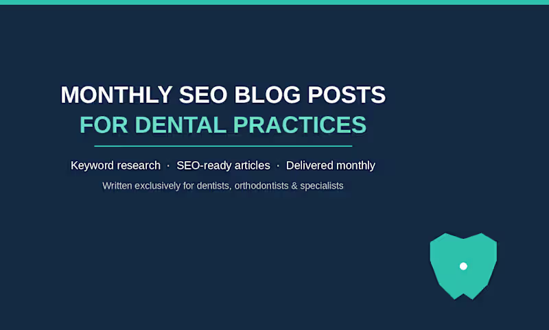 Cover image for Monthly SEO Blog Content for Dental Practices