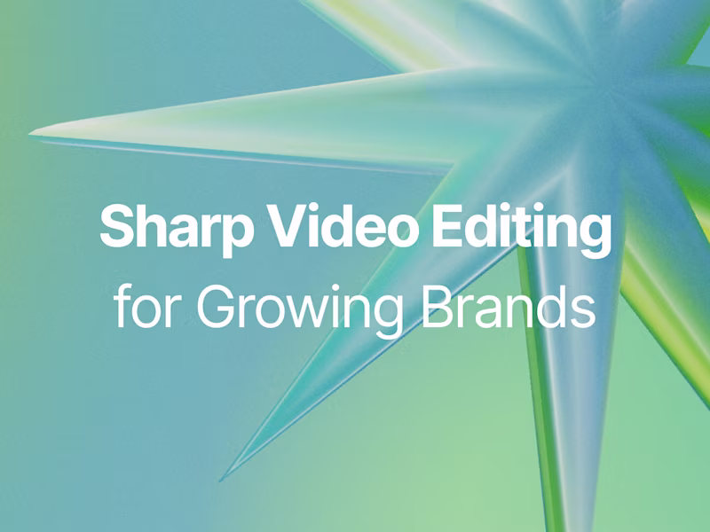Cover image for Sharp Video Editing for Growing Brands