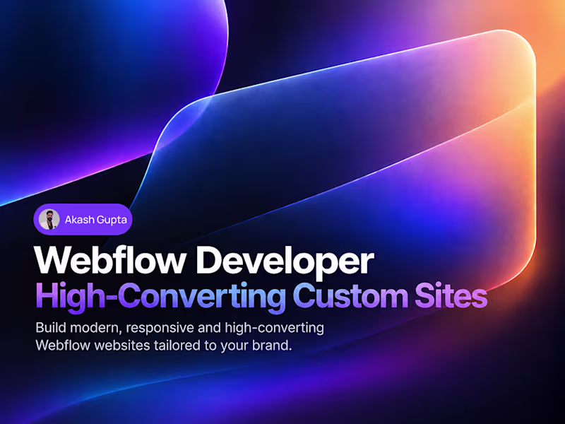 Cover image for Webflow Developer & High-Converting Custom Websites