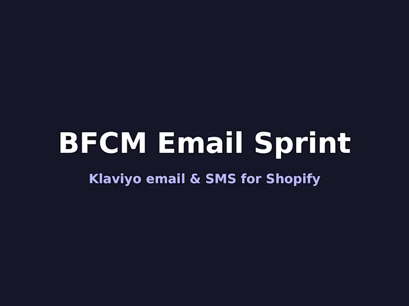Cover image for BFCM Email Sprint