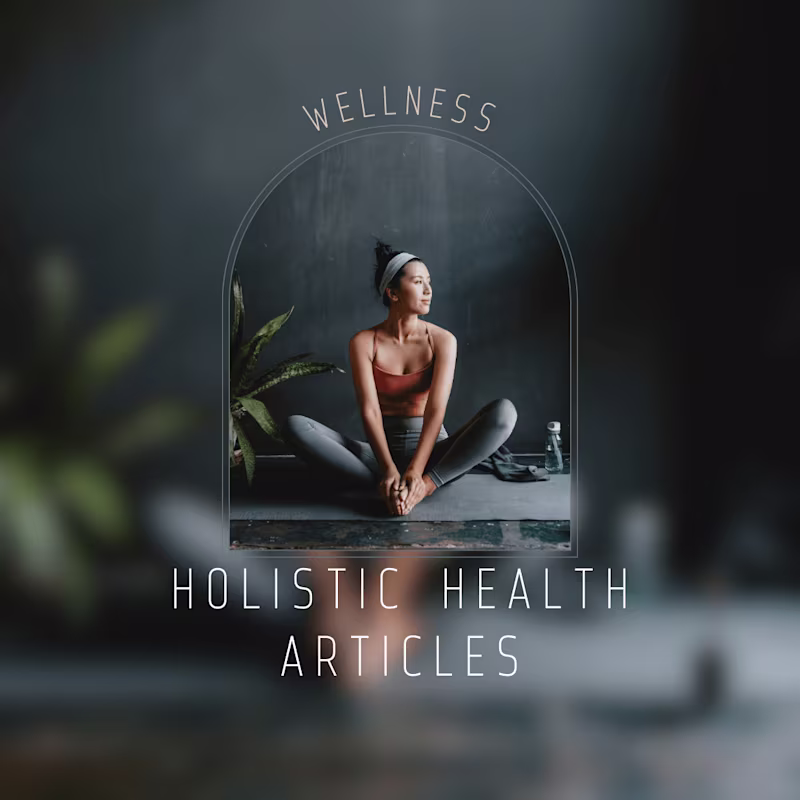 Cover image for 3 Holistic Health Articles 