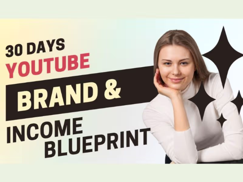 Cover image for 30 Days Youtube Brand & Income Blueprint