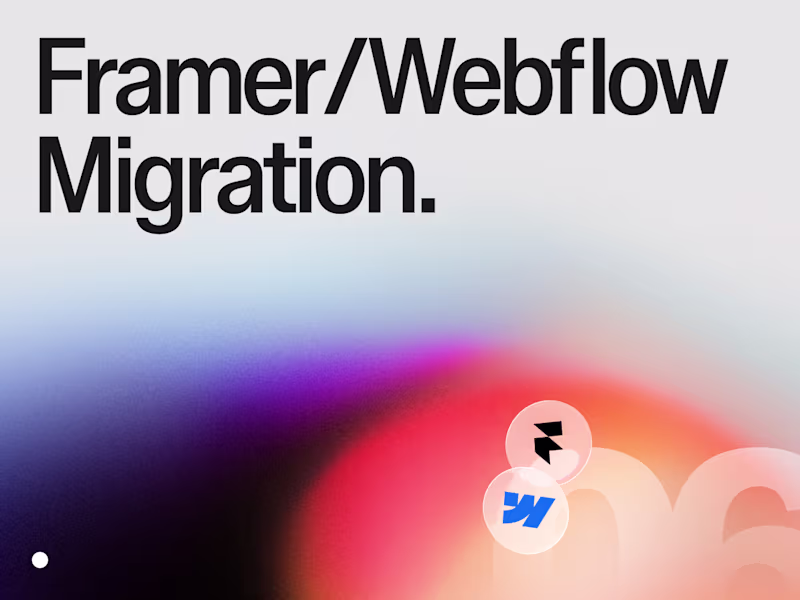 Cover image for Framer/Webflow Migration