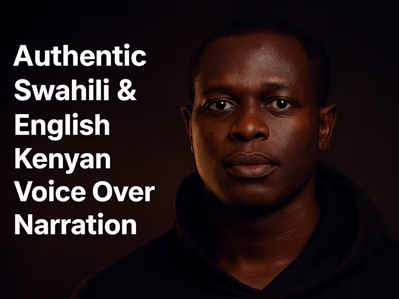 Cover image for Authentic Swahili & English Kenyan Voice Over & Narration.