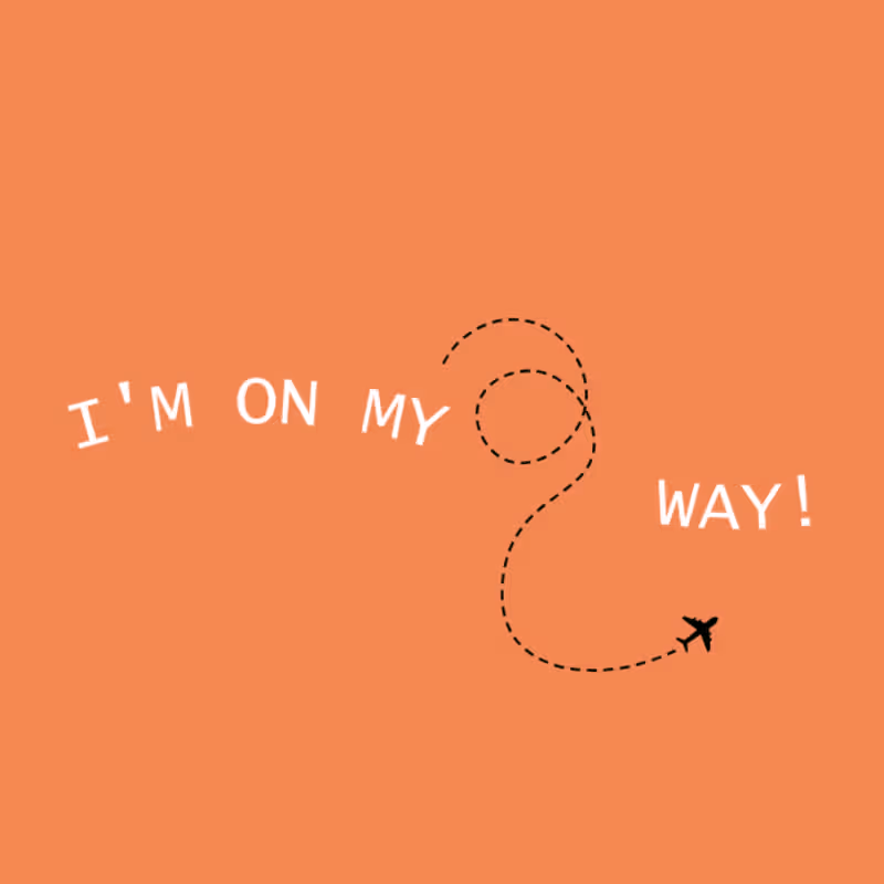 Cover image for I'm on my way!