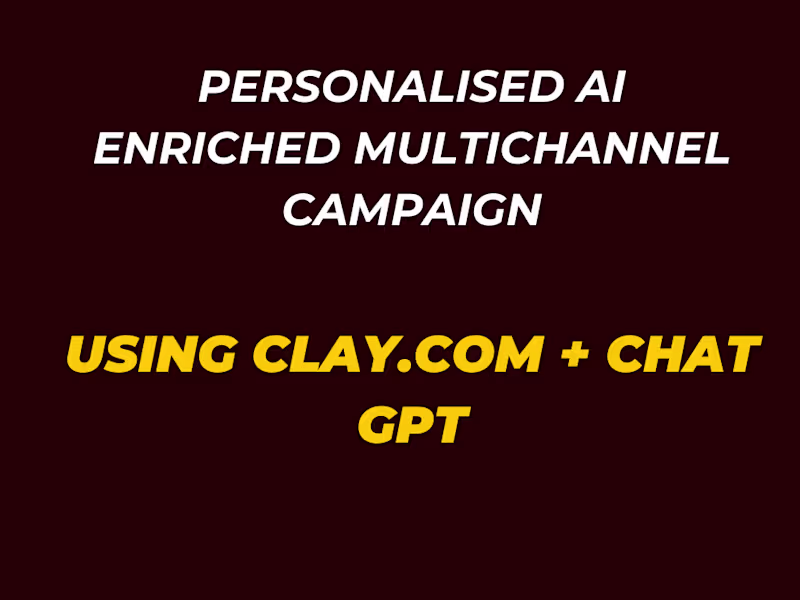Cover image for Personalised & Targeted Outbound Campaign Using Clay & ChatGPT