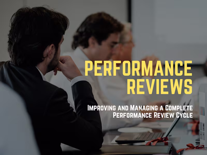 Cover image for Improving and Managing a Complete Performance Review Cycle