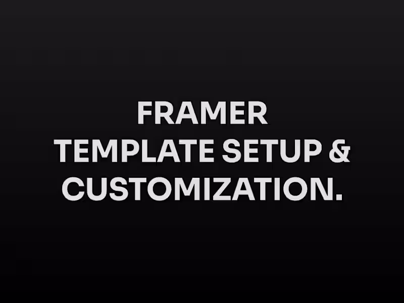 Cover image for Framer Template Setup & Customization
