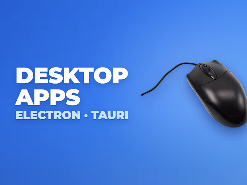 Cover image for Desktop app or system tool in Electron, Tauri or Rust