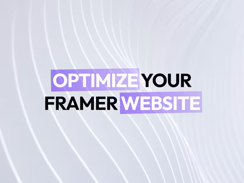 Cover image for Framer Website Optimization