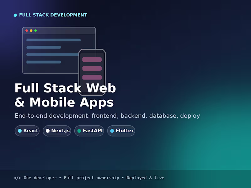 Cover image for Full Stack Web & Mobile App Developer