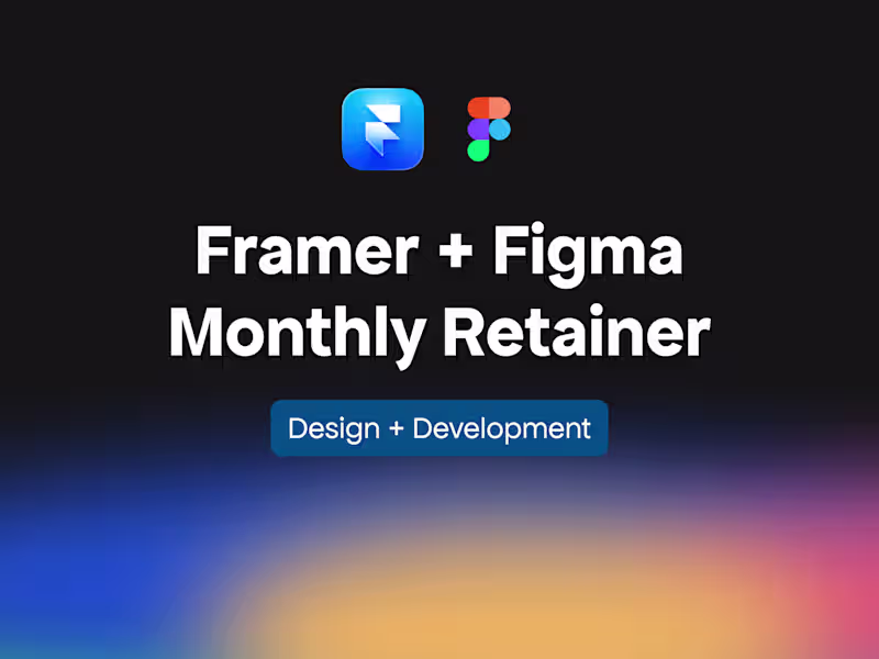 Cover image for Retainer - All design & development needs (Figma + Framer)