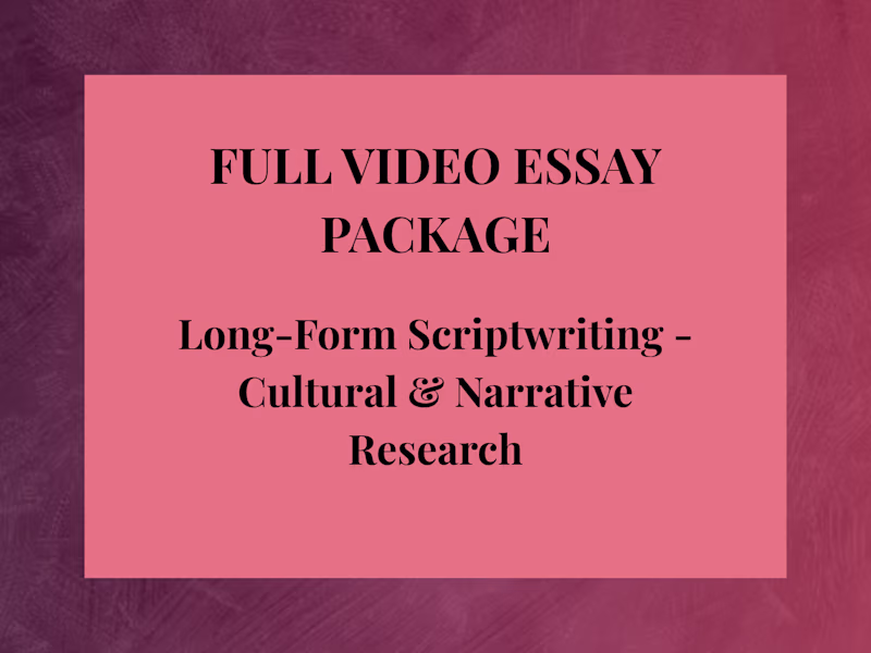 Cover image for Full Video Essay Package