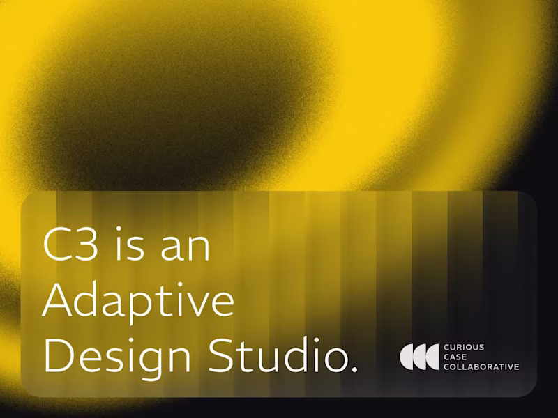 Cover image for Curious Case Collaborative (C3) | Adaptive digital design agency
