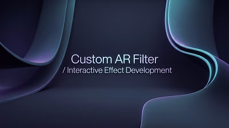 Cover image for Custom AR Filter / Interactive Effect Development