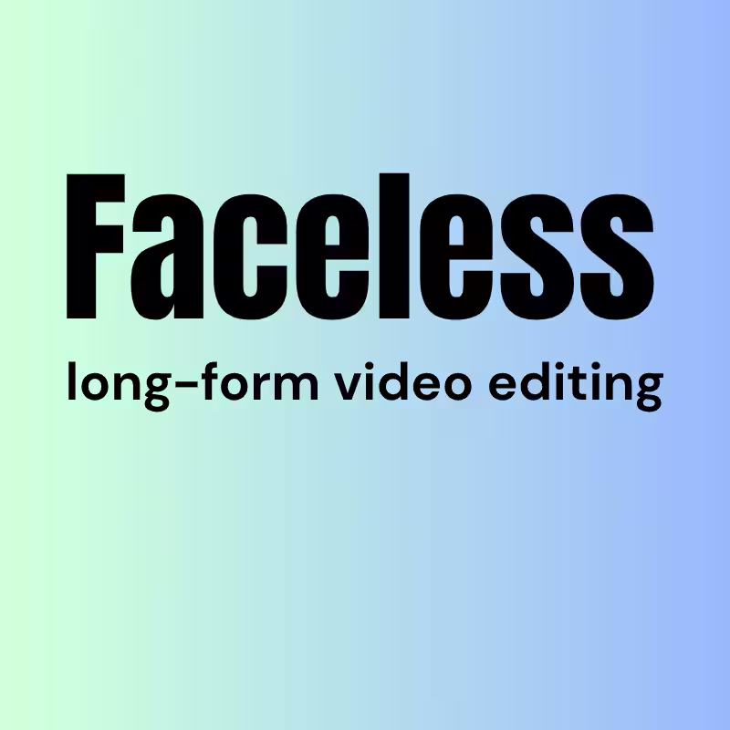 Cover image for Faceless YouTube Video Editing (Long-Form)