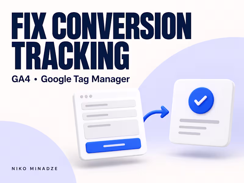 Cover image for GA4 / GTM Conversion Tracking Cleanup
