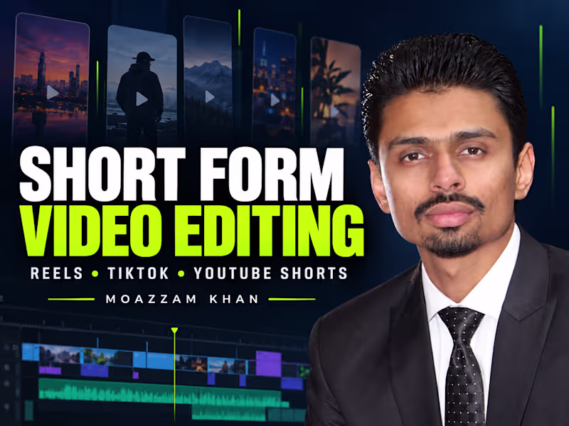 Cover image for Short-Form Video Editing for Reels, TikTok & YouTube Shorts