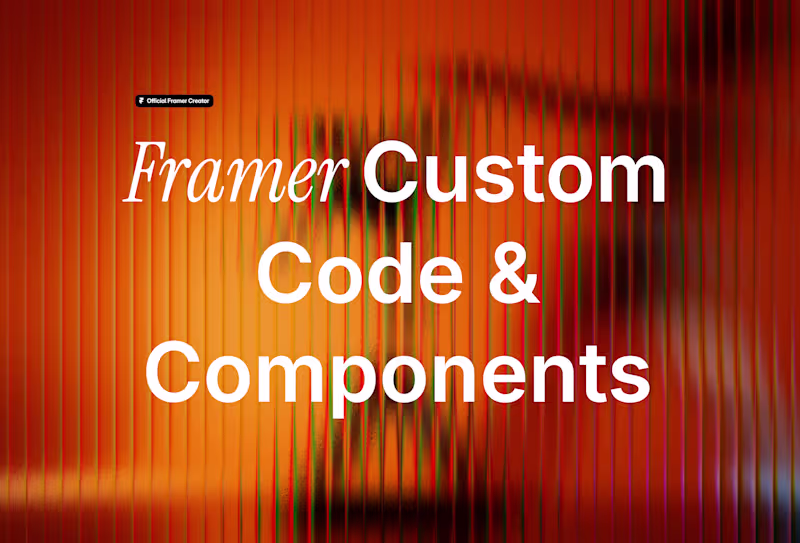 Cover image for Framer Custom Code & Components
