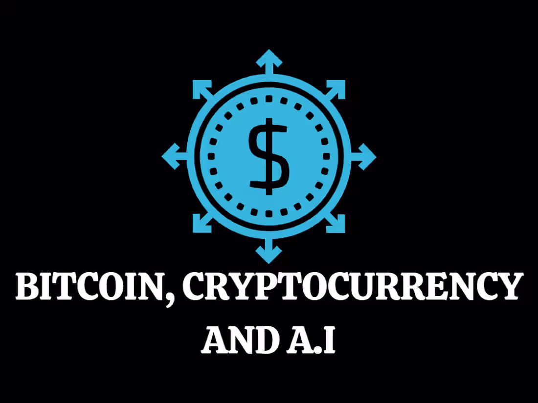 Cover image for Bitcoin, Cryptocurrency And A.I