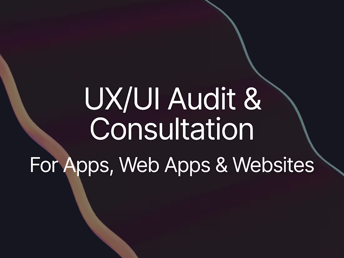 Cover image for UX/UI Audit & Consultation for Apps, Web Apps & Websites