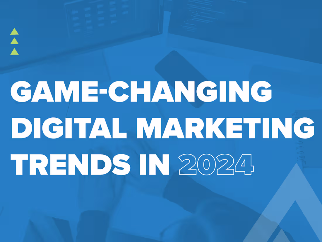 Cover image for Game-Changing Digital Marketing Trends in 2024