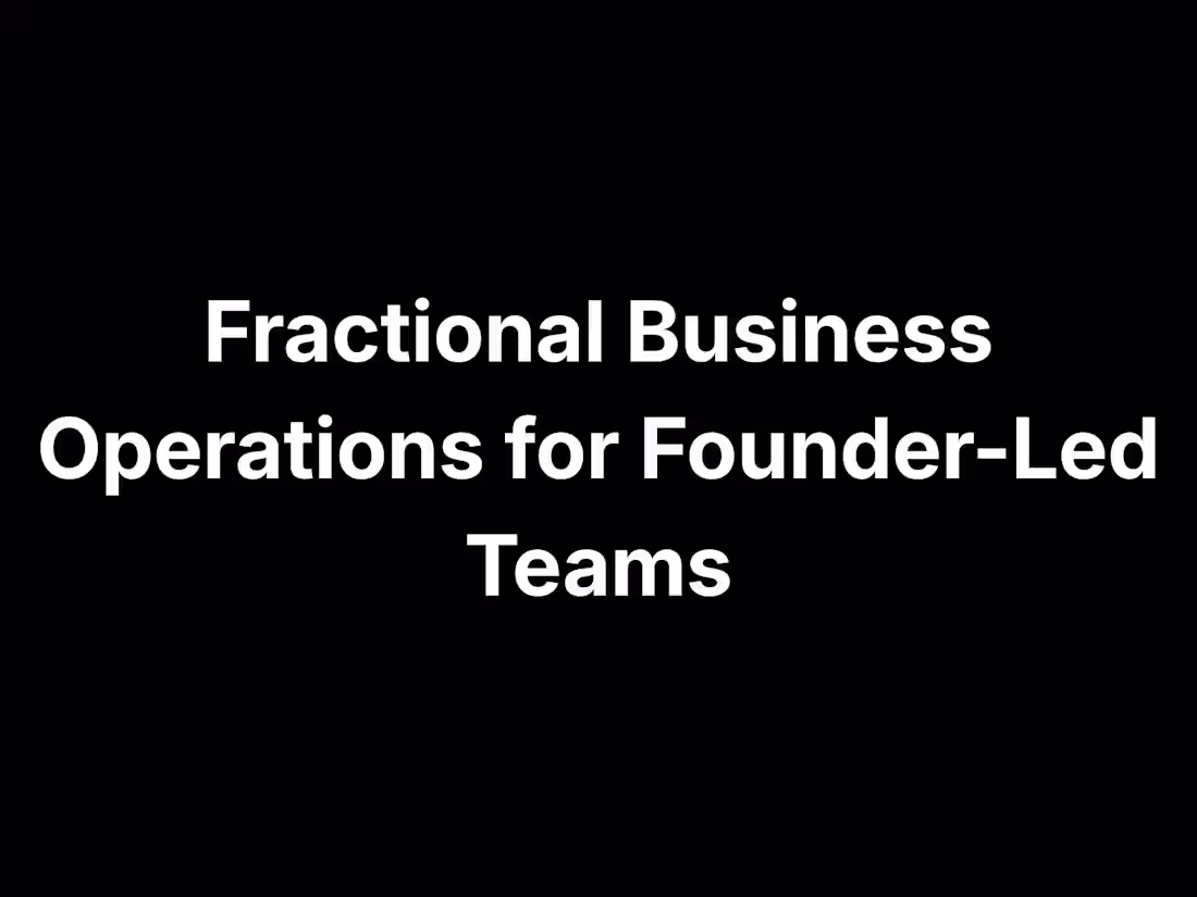 Cover image for Fractional Business Operations for Founder-Led Teams