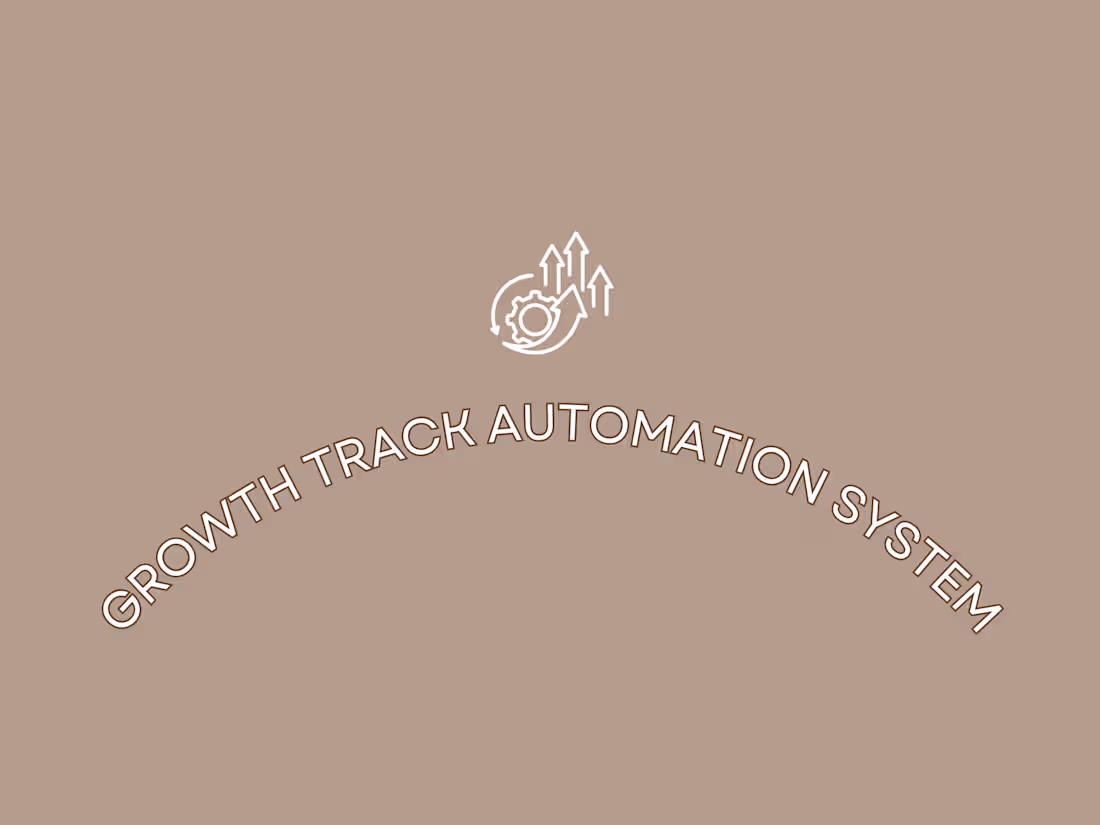 Cover image for Growth Track Automation System