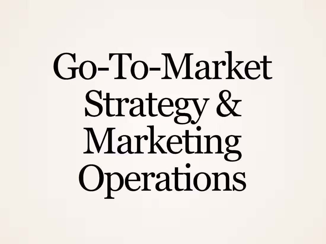 Cover image for Go-To-Market Strategy & Marketing Operations