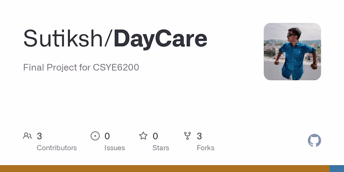 Cover image for GitHub - Sutiksh/DayCare: Final Project for CSYE6200