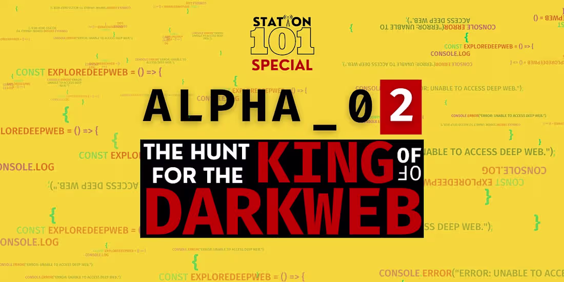 Cover image for Alpha_02: The Hunt for The King Of Darkweb
