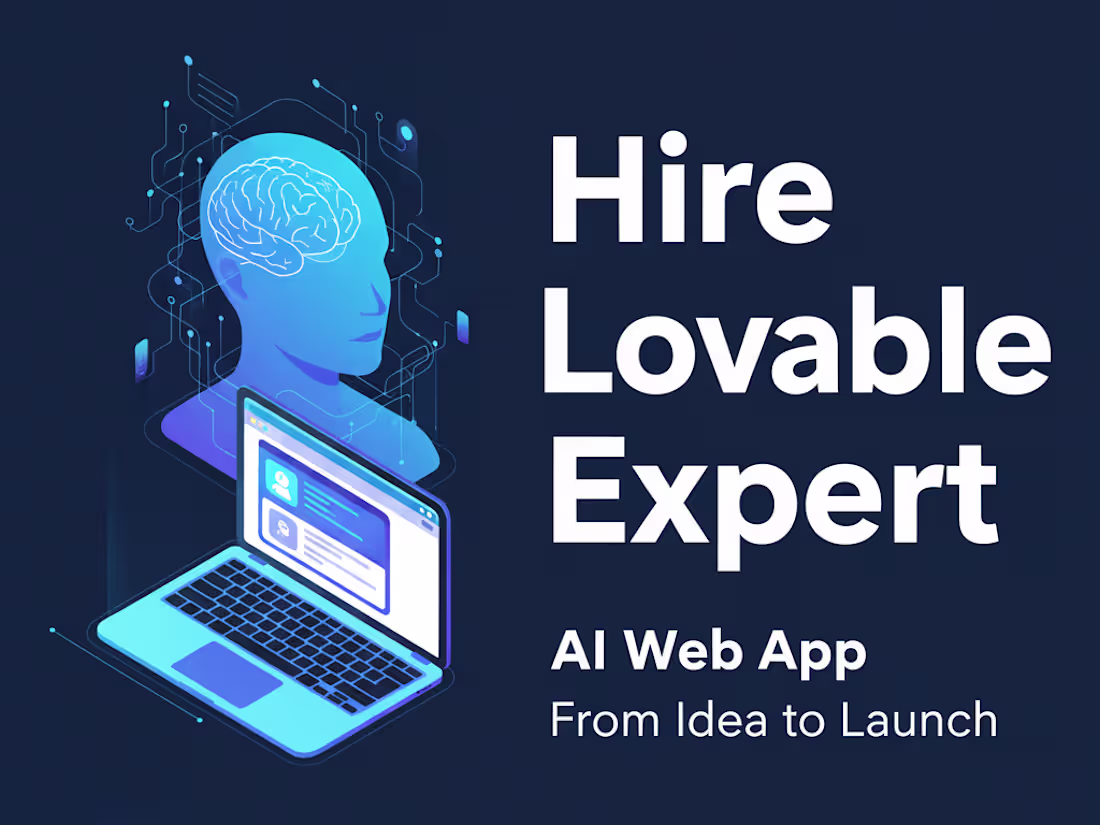 Cover image for Hire Lovable Expert: AI Web App from Idea to Launch