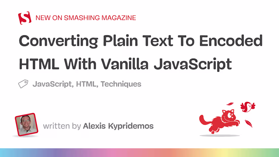 Cover image for Converting Plain Text To Encoded HTML With Vanilla JavaScript