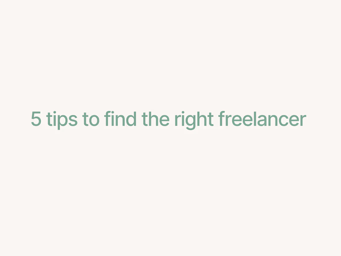 Cover image for Tips on finding the right freelancer for the job 