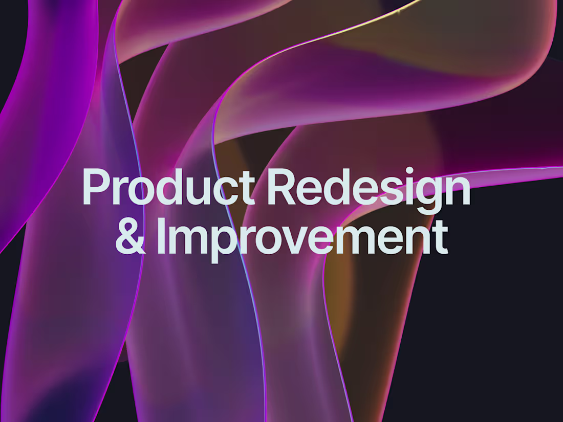 Cover image for Product Redesign & Improvement