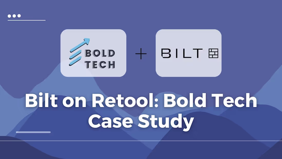 Cover image for Bilt's Internal Tools Development with Bold Tech