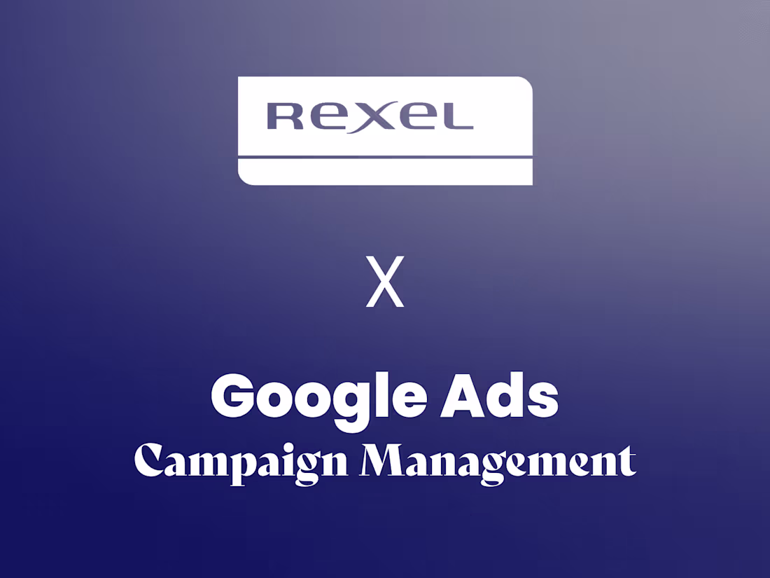 Cover image for REXEL | Google Ads Campaign Management