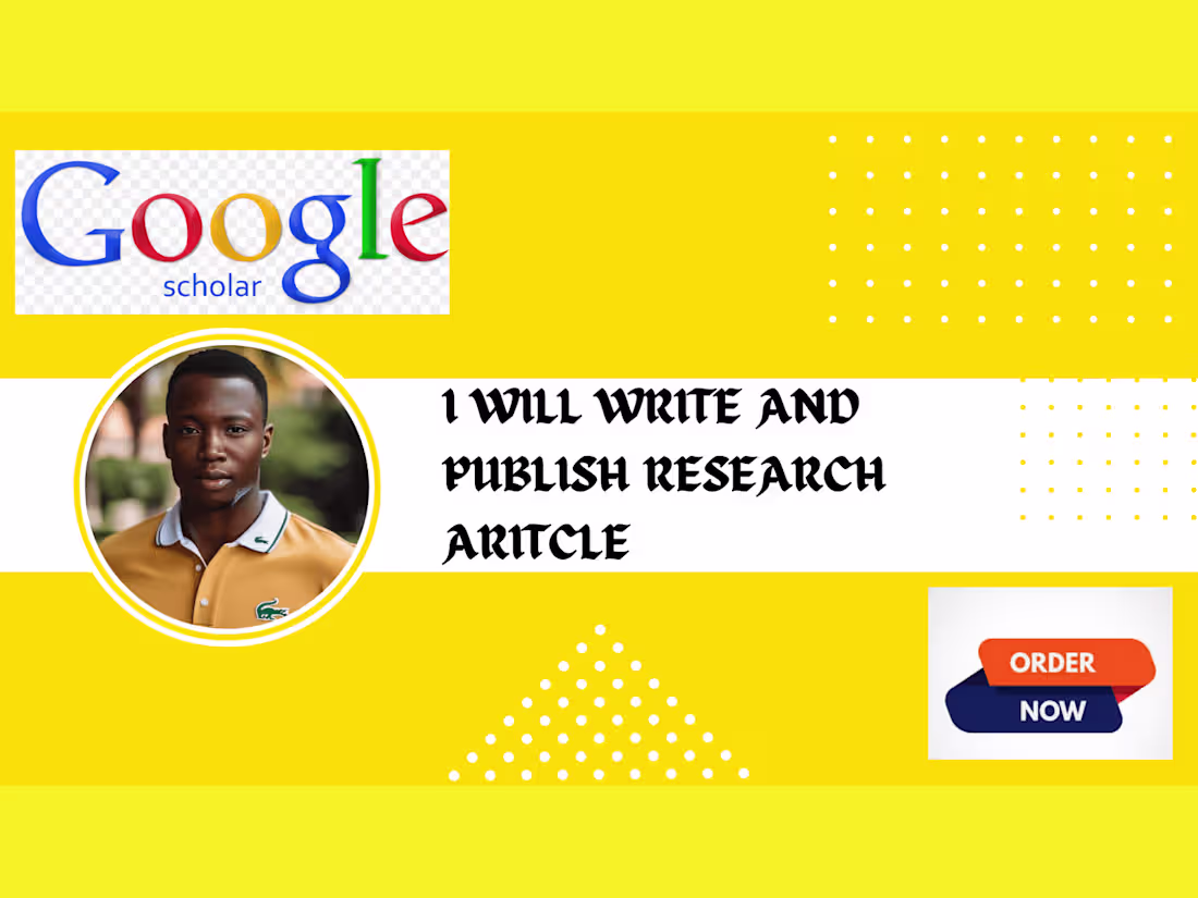 Cover image for I will write and publish your article in google scholar journal