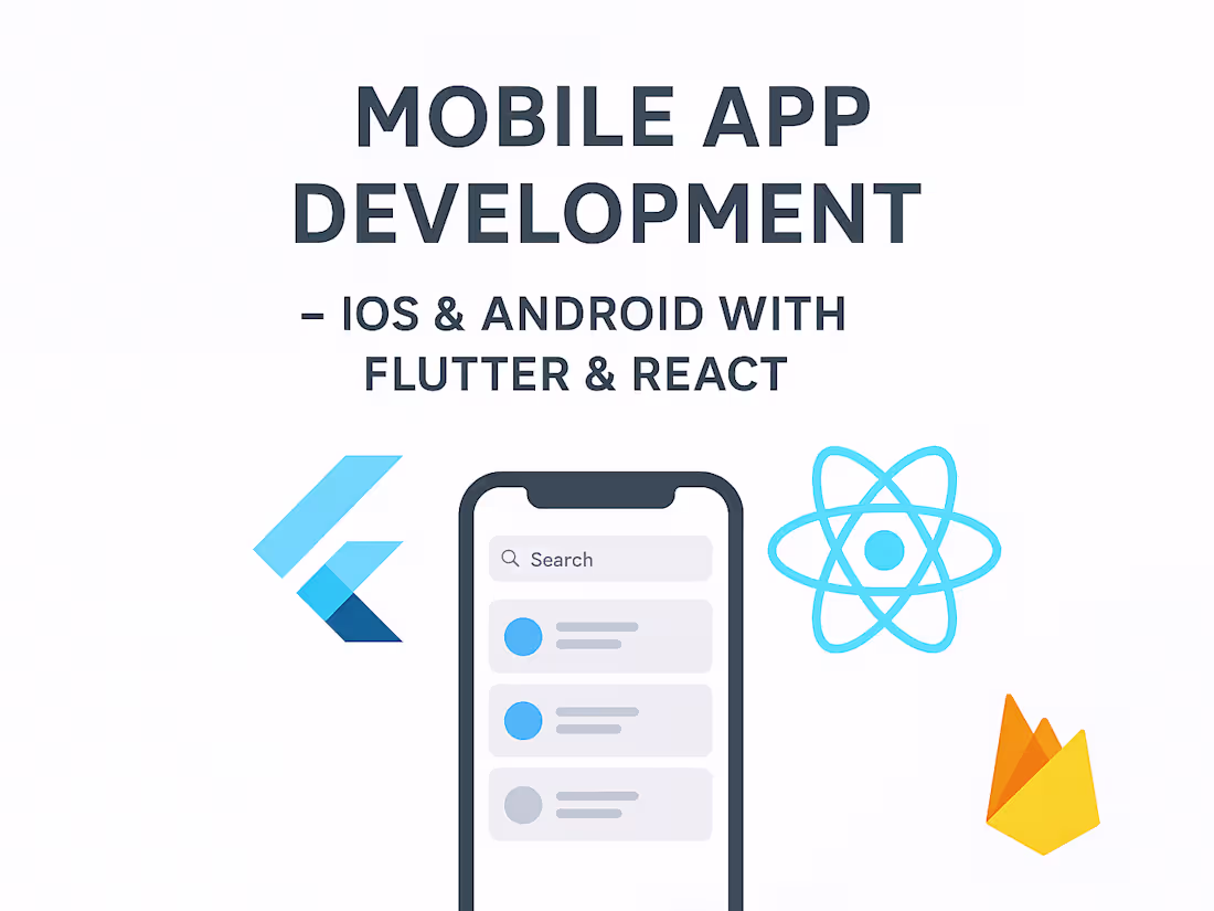 Cover image for Mobile App Development – iOS & Android with Flutter & React