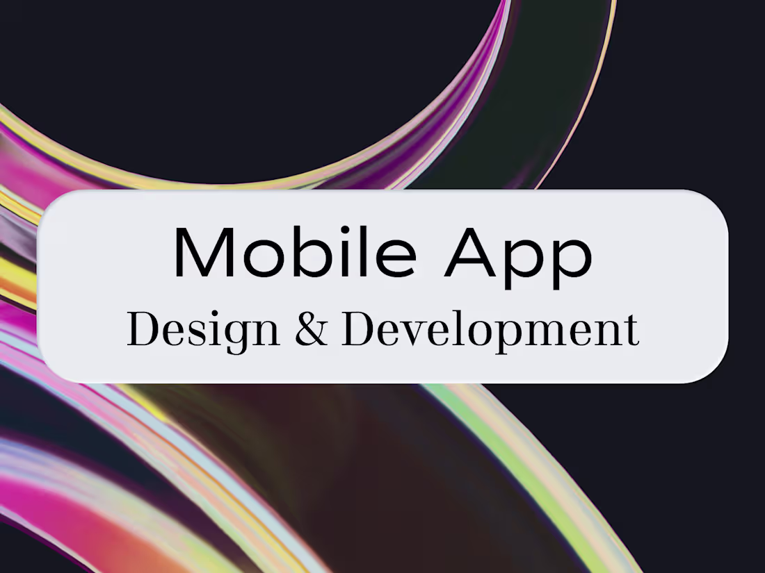 Cover image for Mobile App Design & Development