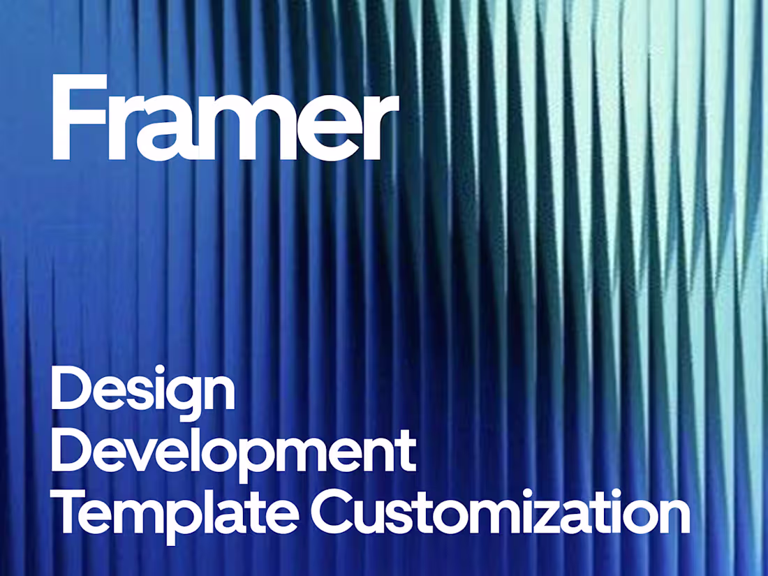 Cover image for Framer Website Design, Development & Template Customization