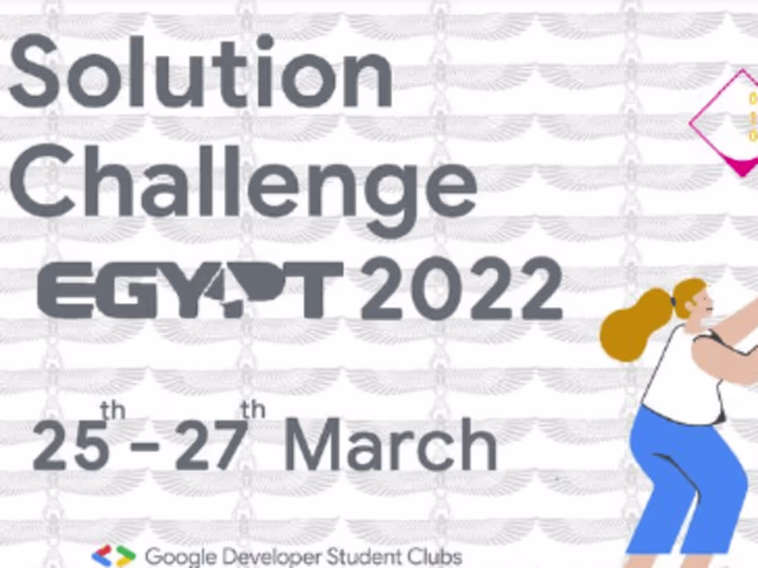 Cover image for The First Google solution challenge in Egypt.