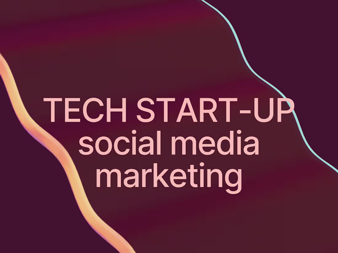Cover image for Social Media Campaign for Tech Start-Up